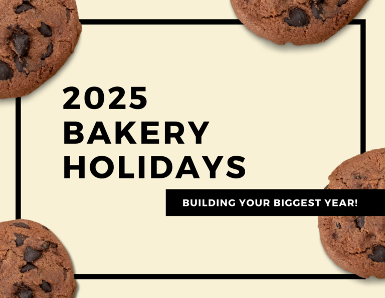 Launching 2025 Bakery Holidays Like a Boss!